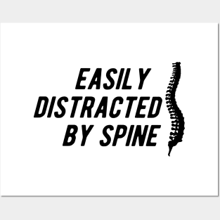 Chiropractor - Easily distracted by spine Posters and Art